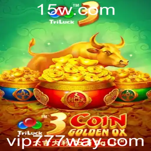 Descubra o Mundo de Emoções do Jogo 3CoinGoldenOX com VIP777